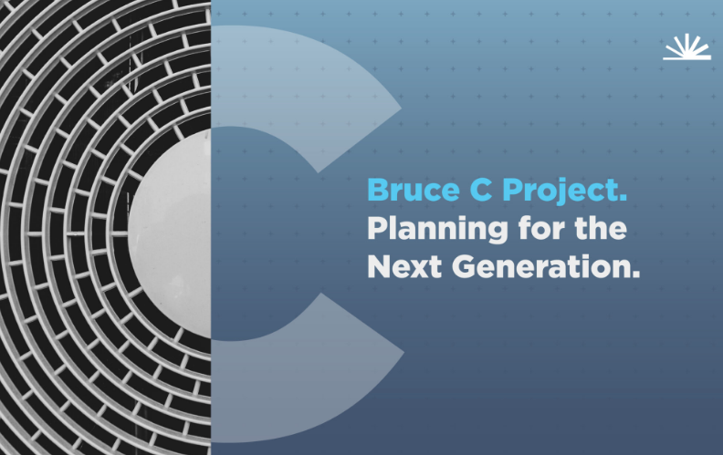 Bruce Power’s Bruce C Initial Project Description sets the stage for ...